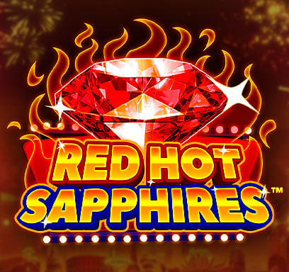 Red Hot Sapphires.