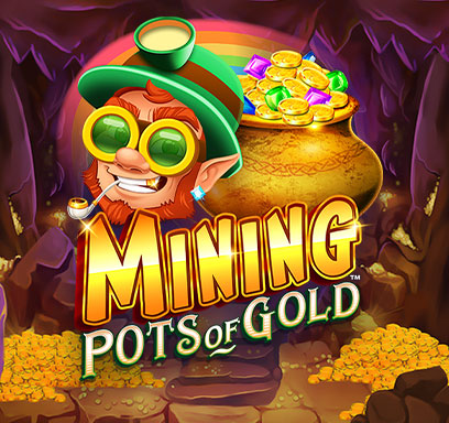 Mining Pots of Gold™.